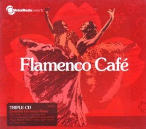 GLOBAL BEATS FLAMENCO CAFE CD TRIPLE CD BOX SET