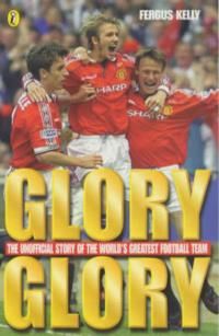 GLORY GLORY FOOTBALL TEAM STORY