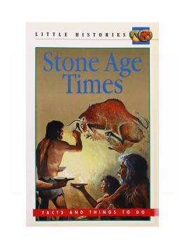 STONE AGE TIMES FACTS AND THINGS TO DO