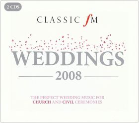 CLASSIC FM -WEDDINGS 2008 - PERFECT MUSIC FMONYOR CHURCH AND CIVIL CERO-2 DISC CD 