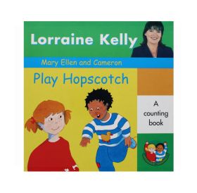 LORRAINE KELLY PLAY HOPSCOTCH A COUNTING BOOK