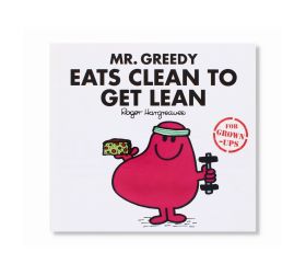 MR. GREEDY EATS CLEAN TO GET LEAN BOOK