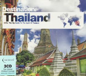 DESTINATION:THAILAND-3 DISC-CDS. THE HIP GUIDE TO THE SPIRIT OF THAILAND